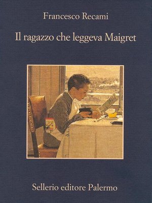 cover image of Il ragazzo che leggeva Maigret